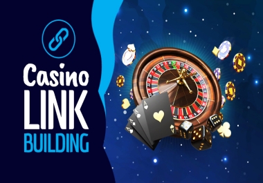 Casino Link Building Package for Poker,  Gambling,  Slot Websites