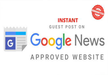 I do instant guest post on google news approved website