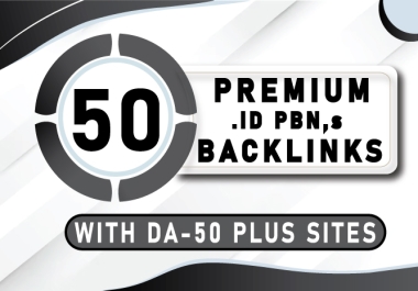50 Premium. id Indonesian Domains PBNs Backlinks With Da50 Plus Sites