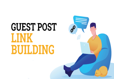 Build SEO Backlinks Through Guest Posts on High Moz DA blog - Link Building