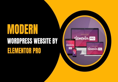 I will create Modern wordpress website using elementor pro