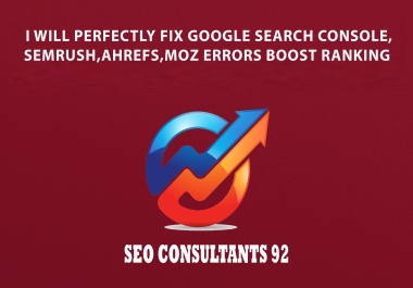 I will perfectly fix google search console,  semrush,  ahrefs,  moz errors boost ranking