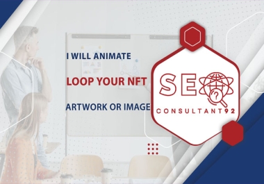 I will animate and loop your NFT artwork or image