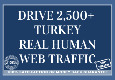 Drive 10,000+ TURKEY Real Human Web Traffic
