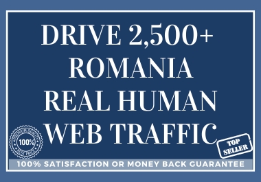 Drive 10,000+ ROMANIA Real Human Web Traffic for 30 Days