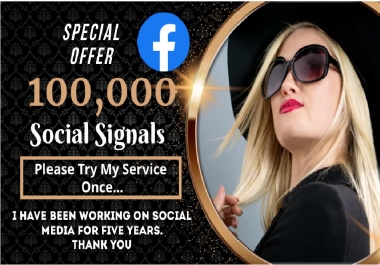 Best Service 100,000 Facebook Social Signals Backlinks Ranking Bookmark Google Rank