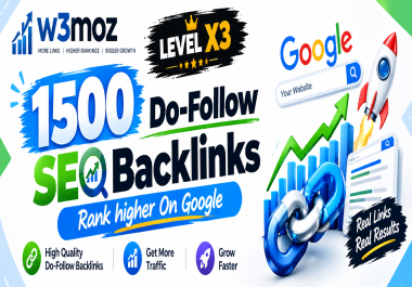 1500 Do-Follow SEO Backlinks Rank higher On Google - Get more Traffic - Grow Faster