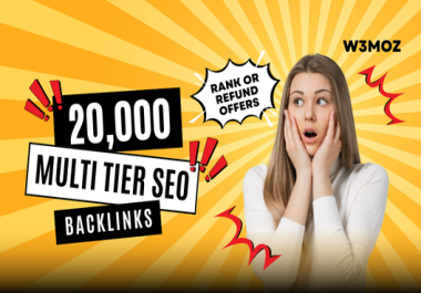 Rank Or Refund-20,000 Multi Tier SEO Backlinks Created From Professional SEO Link Building Experts