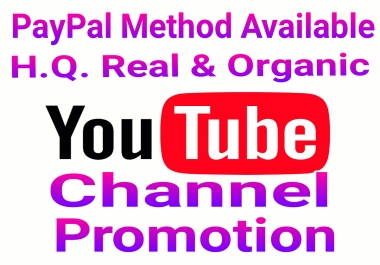 SUPER OFFER High Quality YouTube Promotion via real users and fast delivery