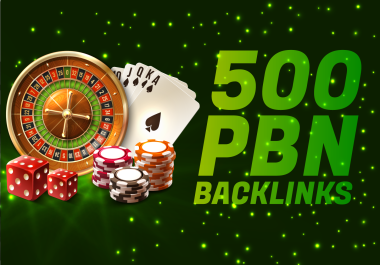500 High-Quality DA 50+ BULLETPROOF Casino,  Gambling,  Poker Homepage PBN Backlinks