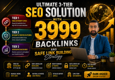 Ultimate 3-Tier SEO Solution with 3999 Backlinks Package and Safe Link Building Strategy