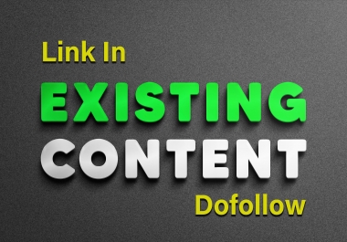 5 Offer Links in Existing Content high authority website content Do-follow and permanent backlinks