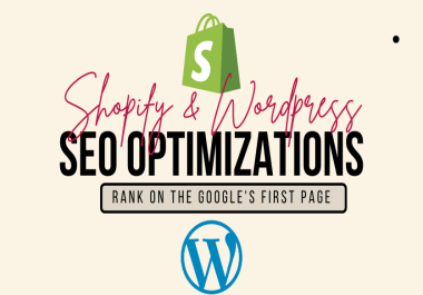 SEO for WordPress or Shopify sites,  Full on-page SEO Optimization