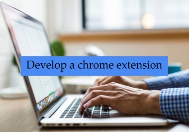 I will develop a chrome extension