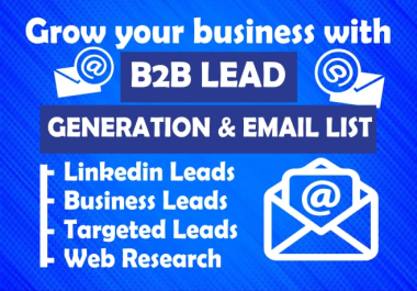 I will provide 1000 b2b lead generation,  Linkedin lead generation,  email list building
