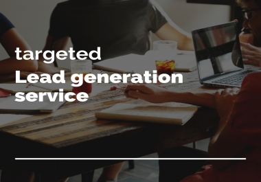 i will provide you Targeted b2b lead according to your need
