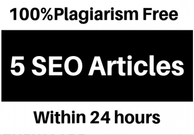 5 Articles 500 Words each SEO friendly Copyscape Pass 24 HRS