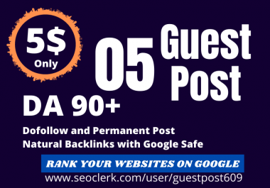 I will Provide You 05 High Quality SEO Guest Post Backlinks Manually