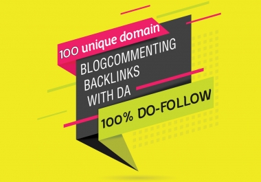 I make 100 unique domain blog commenting backlinks with High DA