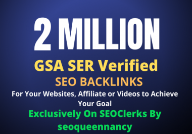 I Will Build 2 Million GSA Backlinks for Increase Your Link Juice