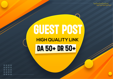 I Will Do Guest Post High Quality Links DA DR 50+ on google news approved site