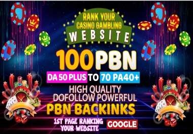 I Will Rank Your Casino Gambling Website 100 PBN DA 50 TO 70 PA 40+ High Quality Dofollow Links