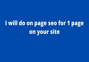 I will do on page seo for 1 page on your site
