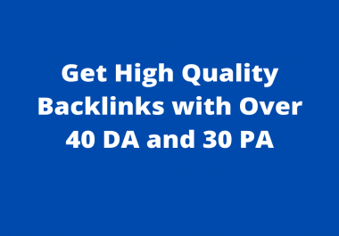 I WILL Create 1 high quality backlinks with over 40 DA and 30 PA