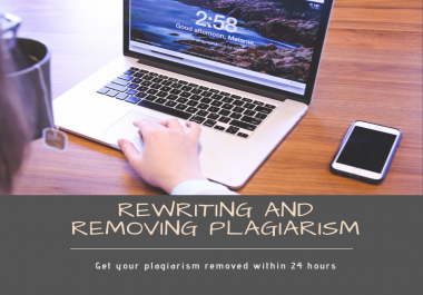 Rewrite and remove plagiarism of 1000 words within 24 hours