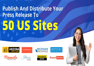 Will Publish And Distribute Your Press Release To 50-US Based Sites