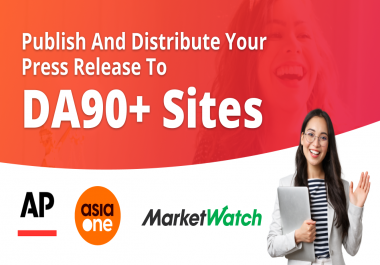 Will Publish and Distribute Your Press Release to DA90+ Sites