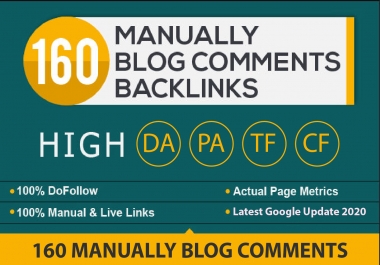 160 Manually Blog Comments High DA/PA,  Dofollow Backlinks