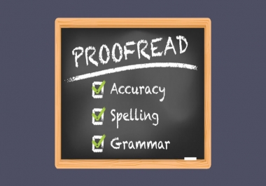 Proofread and Edit your project or content to Perfection