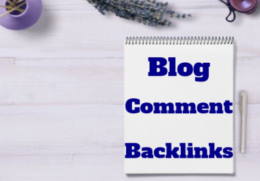 Create 100 Blog Comments Backlinks from High Quality Blogs