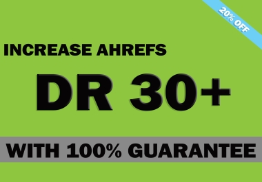 I will increase domain rating ahrefs DR 30 using dofollow backlinks