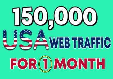 GET 150,000 Organic USA Web Traffic For ONE Month