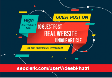 I will do 10 guest post on real authority websites