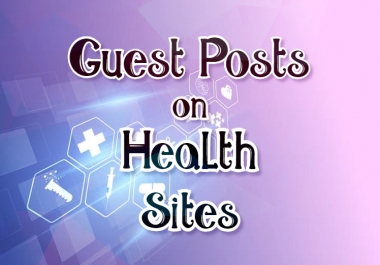Publish Guest Posts on Health Niche SEO Backlink Building