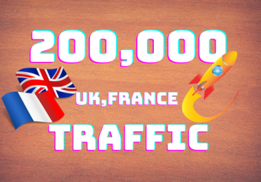 give you 200,000 UK, France Traffic your website safely.