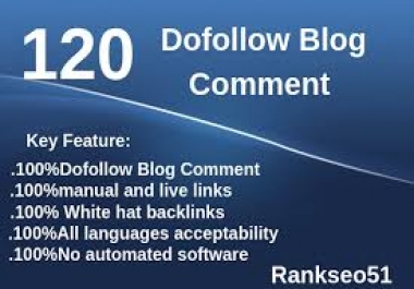 i will make 120 manual blog comment Backlinks Do follow Blog comments DA Pa