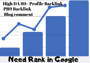 Need rank in Google. Create high DA 80+ Profile Back link