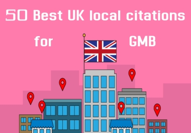 I Will Create TOP 50 UK GMB Local Citation Websites of High DA/PA