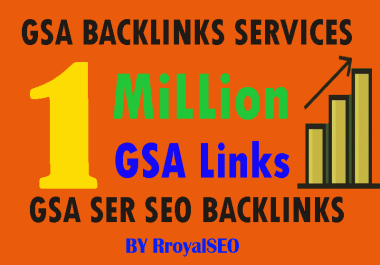 Create 1 million GSA high-quality SEO backlinks for website ranking