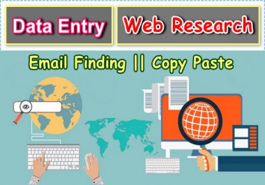 Web Research,  Internet Research,  Data Entry,  Email Finding
