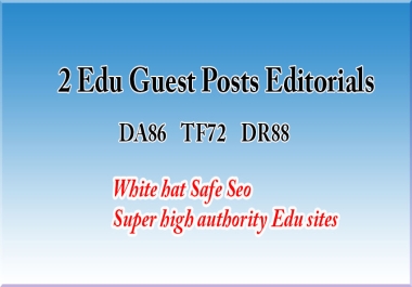 2 Edu guest posts- DA86,  TF72,  DR88 - Write and Publish