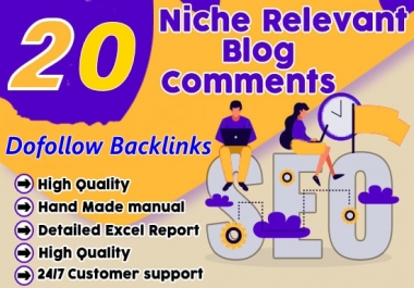 Provide 20 HQ Niche Relevant Blog Comments Backlinks