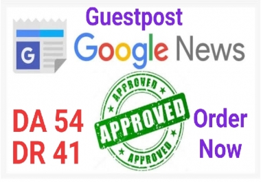 do guest post DR 51 DA 54 google news approvad websit...