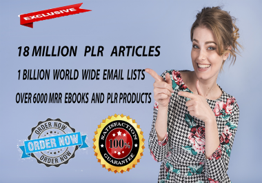 Get Over 18 Million PLR Articles,  eBooks, 1 Billion Email Database,  Bonuses and Giveaways