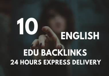 I will provide 10 powerful English EDU & GOV Backlinks