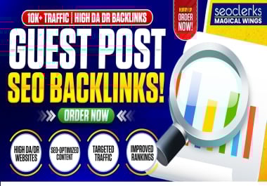 5 High DA DR Guest Post Backlinks with 10K+ Real Traffic for SEO Rankings